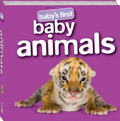 Baby's First Baby Animals