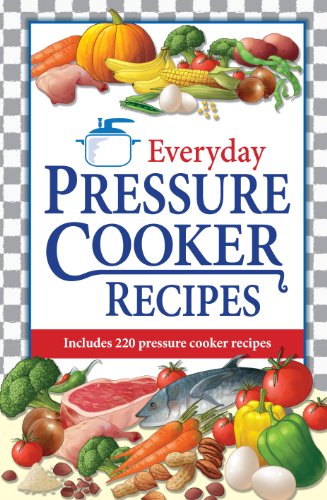 Everyday Pressure Cooker Recipes