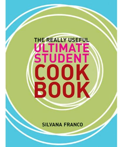 The Really Useful Ultimate Student Cookbook