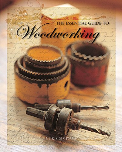 The Essential Guide to Woodworking