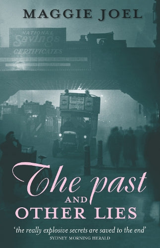 The Past and Other Lies