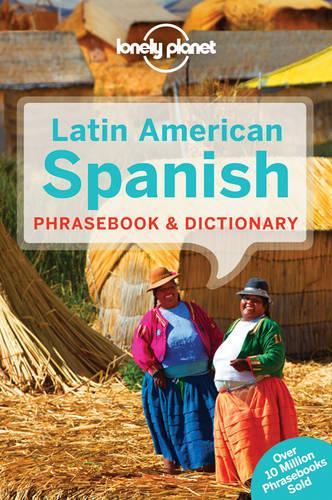 Lonely Planet Latin American Spanish Phrasebook & Dictionary