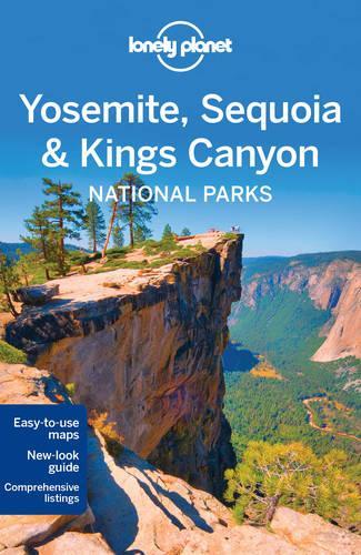 Lonely Planet Yosemite, Sequoia & Kings Canyon National Parks