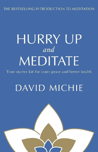 Hurry Up and Meditate