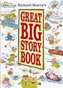 Richard Scarrys Great Big Story Book 