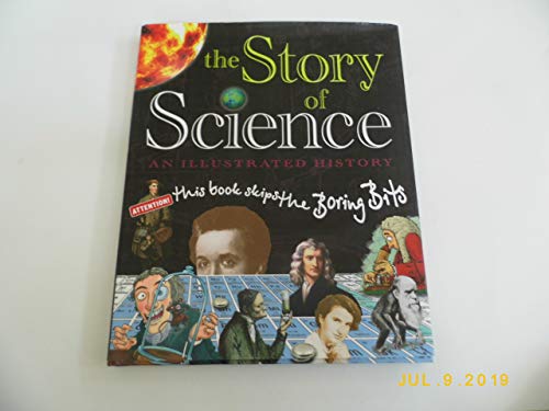 The Story of science an Illustrated History