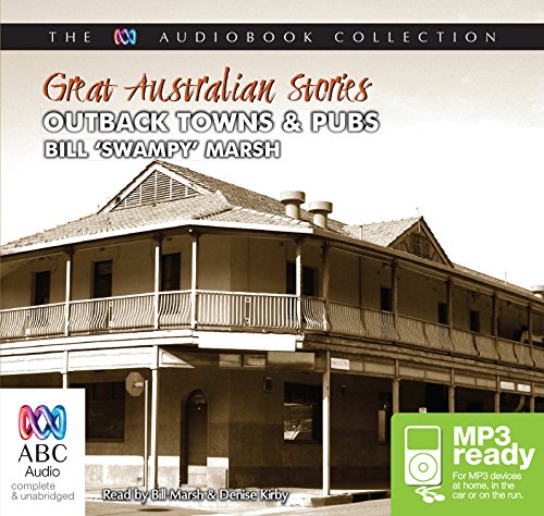 Great Australian Stories: Outback Towns and Pubs