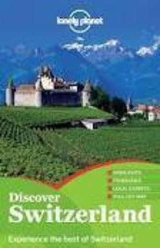Lonely Planet Discover Switzerland