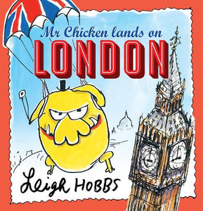 Mr Chicken Lands on London 