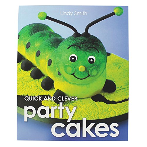 Quick & Clever Party Cakes