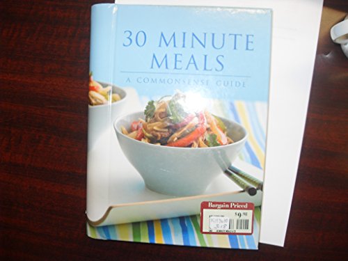 30 Minute Meals, a Common Sense Guide