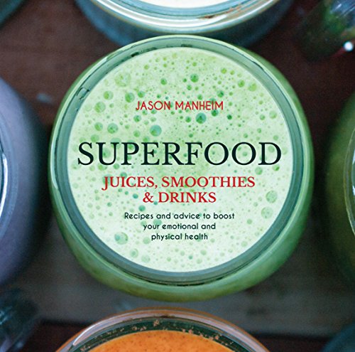 Superfood Juices, Smoothies & Drinks