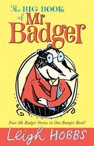 The Big Book of Mr Badger 
