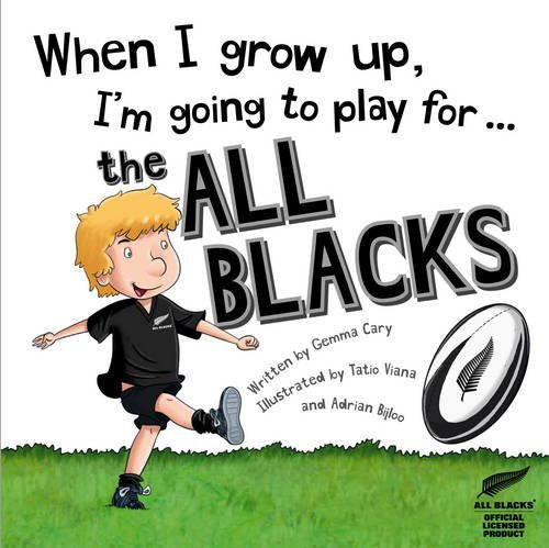 When I Grow Up Im Going to Play for the All Blacks