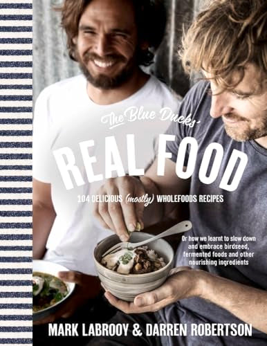 The Blue Ducks' Real Food