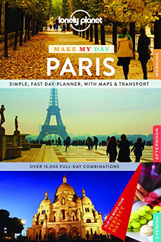 Lonely Planet Make My Day Paris