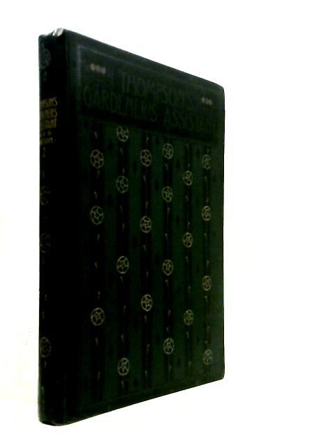 The Gardener's Assistant. Vol II (2) A Practical and Scientific Exposition of the Art of Gardening in all Its Branches.