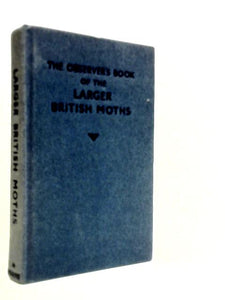 The Observer's Book of Larger Moths 