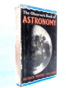 The Observer's Book Of Astronomy 