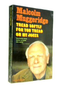 Tread Softly For You Tread on My Jokes 