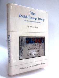 The British Postage Stamp of the Nineteenth Century 