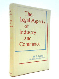 The Legal Aspects Of Industry And Commerce 