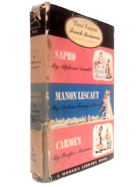 Sapho, Manon Lescaut, Carmen