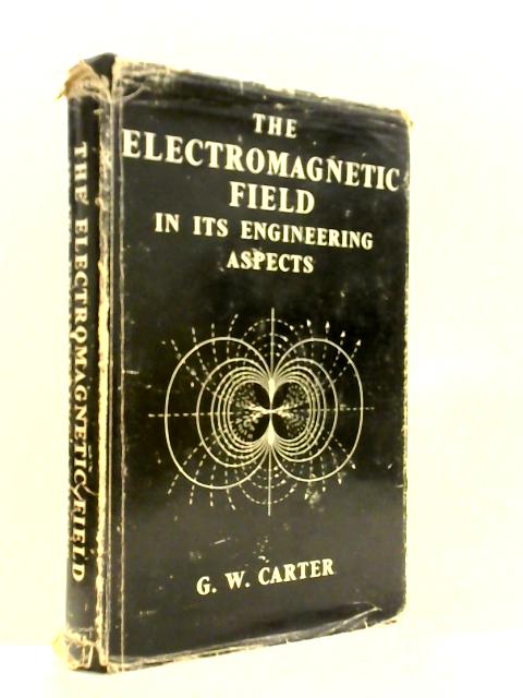 The Electromagnetic Field In Its Engineering Aspects