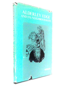 Alderley Edge: And its Neigbourhood 