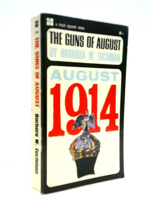 The Guns of August - August 1914