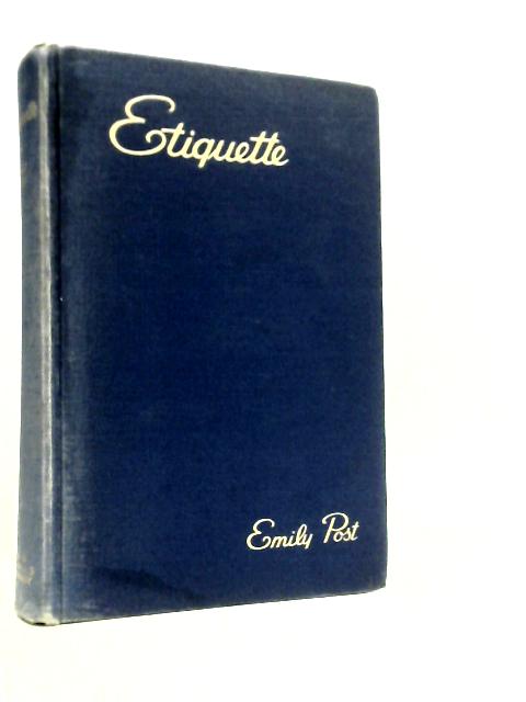 Etiquette : The Blue Book of Social Usage