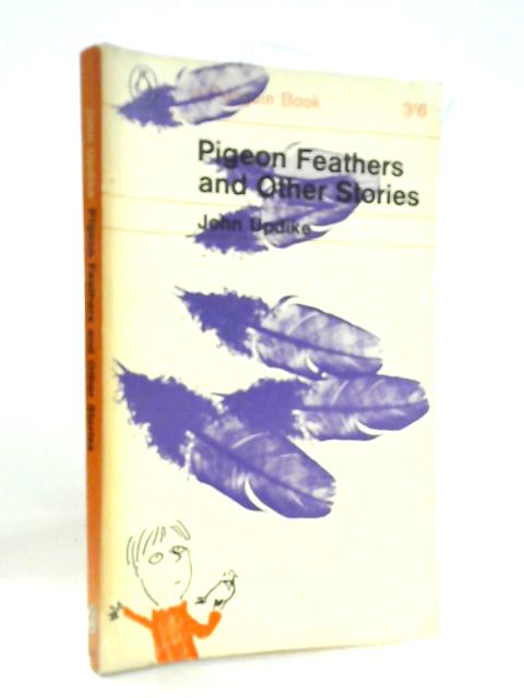 Pigeon Feathers And Other Stories