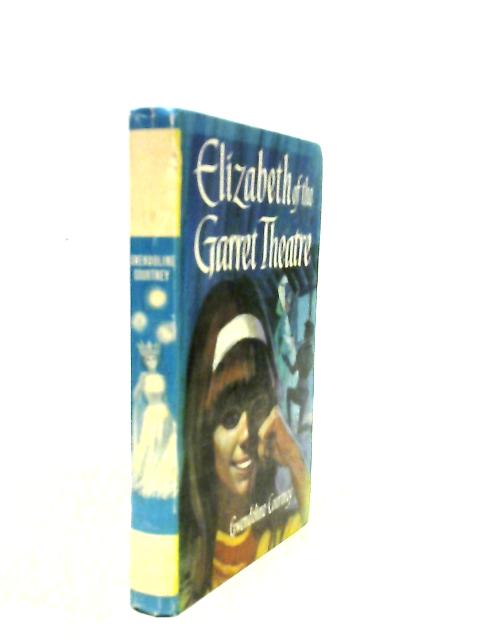 Elizabeth Of The Garret Theatre