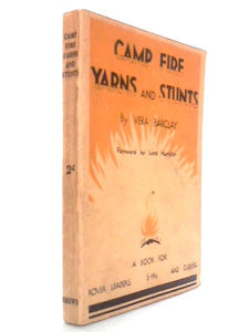Camp Fire Yarns and Stunts: Book for Rover Leaders and Guiders 