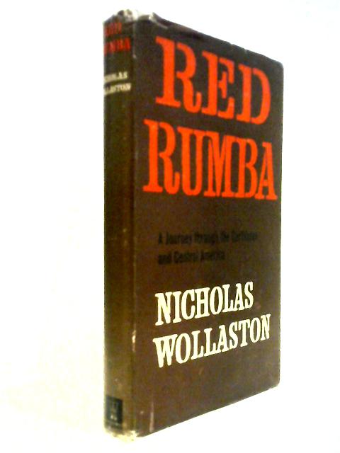 Red Rumba: A Journey Through The Caribbean And Central America