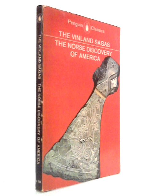 The Vinland Sagas: The Norse Discovery of America