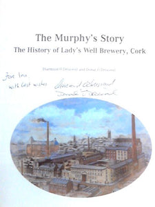The Murphy's Story: The History of Lady's Well Brewery, Cork 