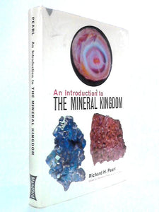 An Introduction to the Mineral Kingdom 