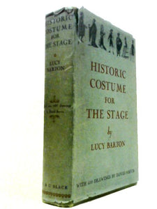 Historic Costumes For The Stage. 