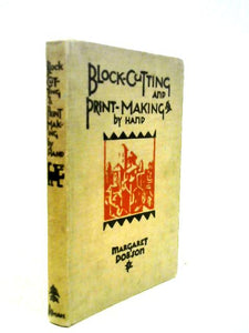 Block-Cutting and Print-Making By Hand 