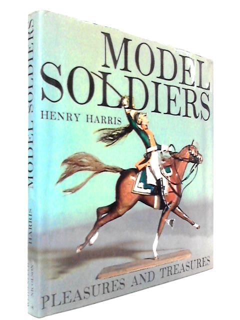 Model Soldiers (Pleasures And Treasures)