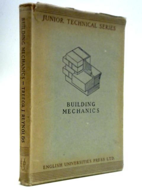 Building Mechanics for Junior Technical Schools