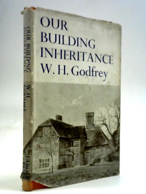 Our Building Inheritance Our Building Inheritance - Are We to Use or Lose it?| Old & Rare at ...