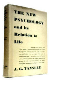 The New Psychology and its Relation to Life 