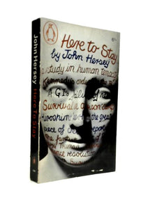 Here to Stay: Studies in Human Tenacity 