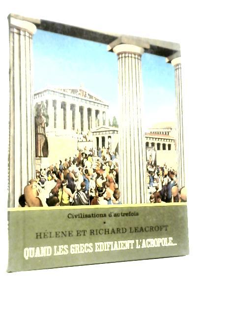 Quand les Grecs Edifiaient L'acropole...