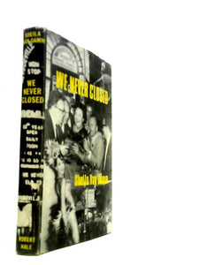 We Never Closed - The Windmill Story 