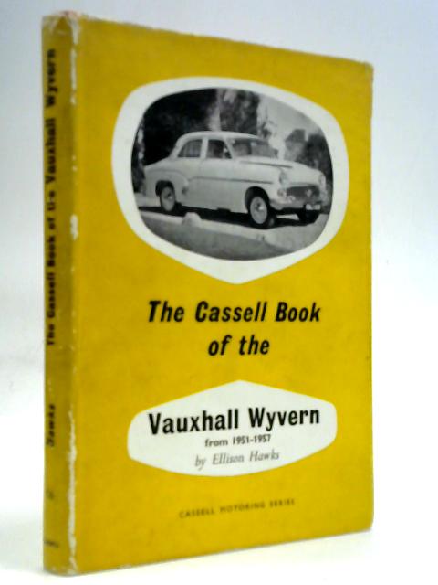 The Cassell Book of the Vauxhall Wyvern (1951-1957)