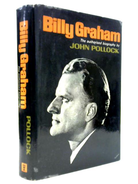 Billy Graham - The Authorised Biography