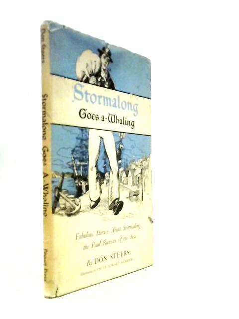 Stormalong Goes A-Whaling: Fabulous Stories About Stormalong, the Paul Bunyan of the Sea